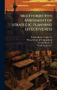 Enlarge image Cover: Multi-objective Assessment of Strategic Planning Effectiveness - Hutson Street Press