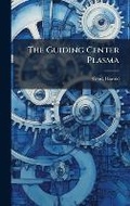 Cover: The Guiding Center Plasma - Hutson Street Press