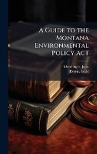 Bild: A Guide to the Montana Environmental Policy Act - Hutson Street Press