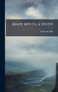 Cover: Mary Myles, a Study - Hutson Street Press