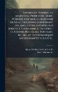 Cover: Lettres et pensA(c)es du marA(c)chal prince de Ligne, publiA(c)es par mde. la baronne de Stael Holstein, contenant des anecdotes inA(c)dites sur Joseph 2, Catherine 2, FrA(c)dA(c)ric-le-Grand, Rousseau, Voltaire, &c. &c., et des remarques intA(c)ressantes - Hutson Street Press