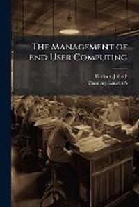 Enlarge image Cover: The Management of end User Computing - Hutson Street Press