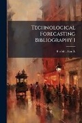 Cover: Technological Forecasting Bibliography 1 - Hutson Street Press