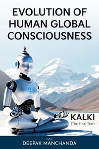 Enlarge image Cover: Evolution of Human Global Consciousness - KALKI - Deepak Manchanda