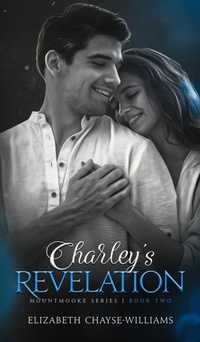 Abbildung von: Charley's Revelation - Anchored Pen Publishing