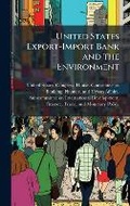 Bild: United States Export-Import Bank and the Environment - Hutson Street Press