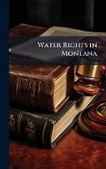 Bild: Water Rights in Montana - Hutson Street Press