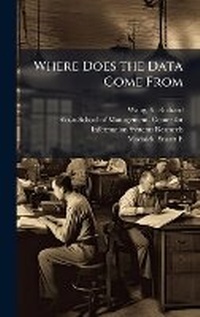 Enlarge image Cover: Where Does the Data Come From - Hutson Street Press