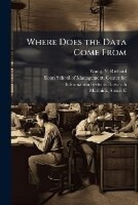 Enlarge image Cover: Where Does the Data Come From - Hutson Street Press