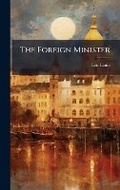 Cover: The Foreign Minister - Hutson Street Press