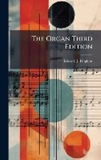 Enlarge image Cover: The Organ Third Edition - Hutson Street Press