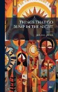 Cover: Things That Go Bump in the Night - Hutson Street Press