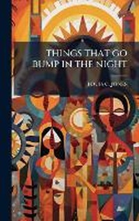 Enlarge image Cover: Things That Go Bump in the Night - Hutson Street Press