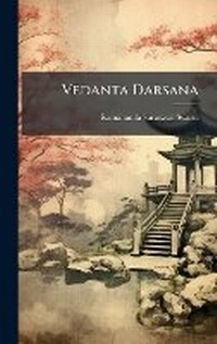 Abbildung von: Vedanta Darsana - Hutson Street Press