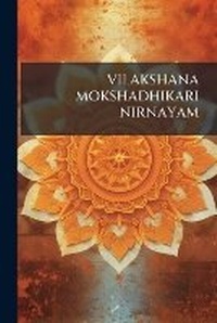 Abbildung von: Vilakshana Mokshadhikari Nirnayam - Hutson Street Press
