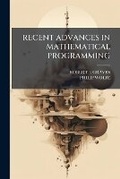 Cover: Recent Advances in Mathematical Programming - Hutson Street Press