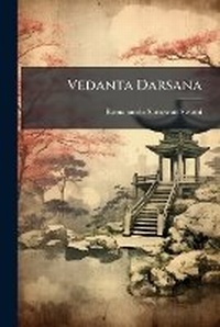 Abbildung von: Vedanta Darsana - Hutson Street Press