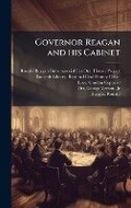 Cover: Governor Reagan and his Cabinet - Hutson Street Press