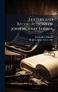 Cover: Letters and Recollections of John Murray Forbes; - Hutson Street Press