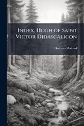 Cover: Index, Hugh of Saint Victor Didascalicon - Hutson Street Press
