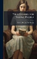 Cover: True Stories for Young People - Hutson Street Press