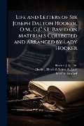 Cover: Life and Letters of Sir Joseph Dalton Hooker, O.M., G.C.S.I. - Hutson Street Press