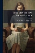 Cover: True Stories for Young People - Hutson Street Press
