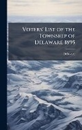 Cover: Voters' List of the Township of Delaware 1895 - Hutson Street Press