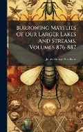 Cover: Burrowing Mayflies Of Our Larger Lakes And Streams, Volumes 876-887 - Hutson Street Press
