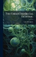 Cover: The Chemistry Of Gas Lighting - Hutson Street Press