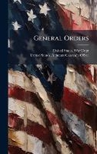 Enlarge image Cover: General Orders - Hutson Street Press