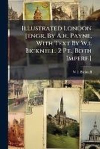 Abbildung von: Illustrated London [engr. By A.h. Payne, With Text By W.i. Bicknell. 2 Pt., Both Imperf.] - Hutson Street Press