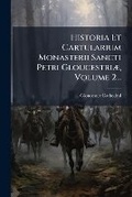 Cover: Historia Et Cartularium Monasterii Sancti Petri GloucestriA], Volume 2... - Hutson Street Press