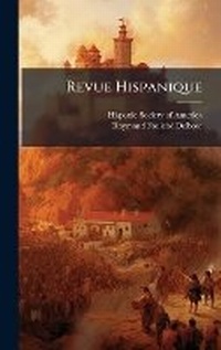 Abbildung von: Revue Hispanique - Hutson Street Press