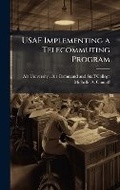 Cover: USAF Implementing a Telecommuting Program - Hutson Street Press