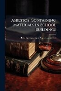 Bild: Asbestos-Containing Materials in School Buildings - Hutson Street Press