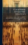 Cover: Countering Asymmetric Strategies - Hutson Street Press