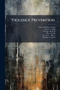 Cover: Violence Prevention - Hutson Street Press