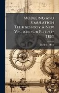 Cover: Modeling and Simulation Technology a New Vector for Flight-test - Hutson Street Press