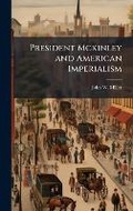 Cover: President Mckinley and American Imperialism - Hutson Street Press