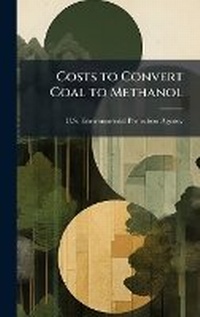 Abbildung von: Costs to Convert Coal to Methanol - Hutson Street Press
