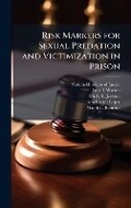 Bild: Risk Markers for Sexual Predation and Victimization in Prison - Hutson Street Press