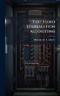 Cover: Fast Video Stabilization Algorithms - Hutson Street Press