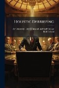 Enlarge image Cover: Holistic Debriefing - Hutson Street Press