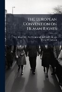 Enlarge image Cover: The European Convention on Human Rights - Hutson Street Press