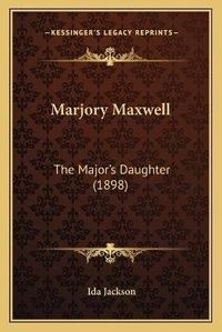 Enlarge image Cover: Marjory Maxwell - Kessinger Publishing