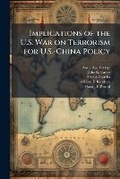 Cover: Implications of the U.S. War on Terrorism for U.S.-China Policy - Hutson Street Press