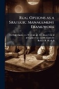 Cover: Real Options as a Srategic Management Framework - Hutson Street Press