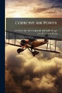 Enlarge image Cover: Coercive Air Power - Hutson Street Press