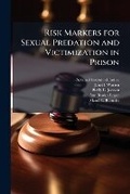 Bild: Risk Markers for Sexual Predation and Victimization in Prison - Hutson Street Press